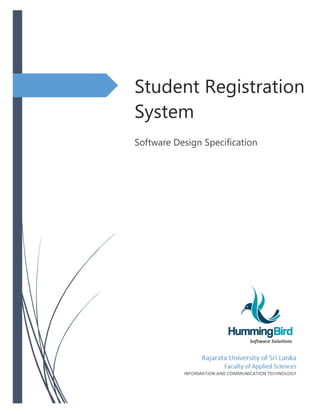 Student Registration
System
Software Design Specification
 