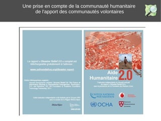 Une prise en compte de la communauté humanitaire
de l'apport des communautés volontaires
 