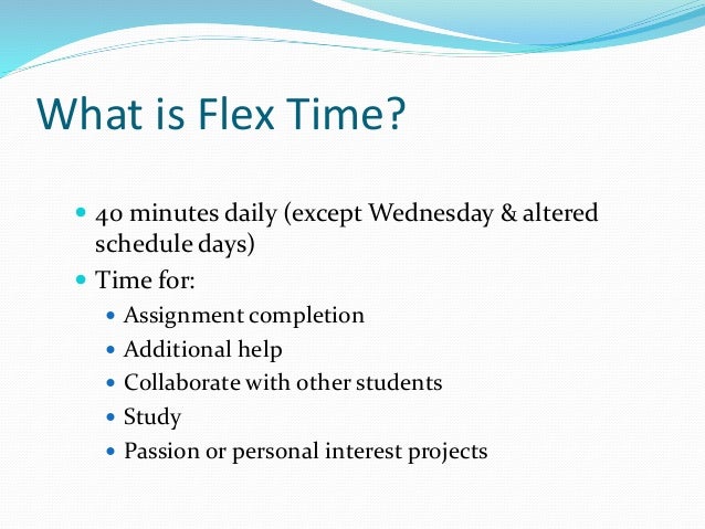What is flex time?