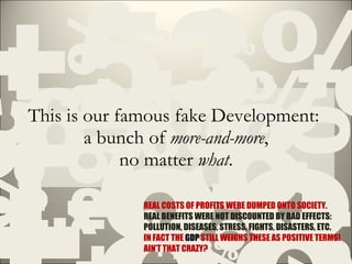 This is our famous fake Development:  a bunch of  more-and-more , no matter  what . +26%% +88 +53% ,6% +11% +7,8 +0,4% +19...
