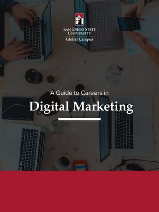 Digital Marketing
A Guide to Careers in
 