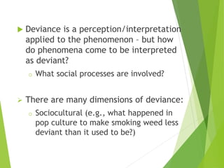 Deviance Types SDSW Week 1-3 Introduction to Social Deviancy and Types of Deviance.pptx