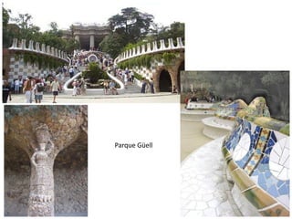 Parque Güell
 