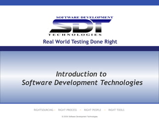 Real World Testing Done Right Introduction to Software Development Technologies 