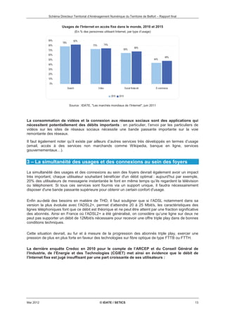!   


 
 
Source : IDATE, Les marchés mondiaux de l’Internet, juin 2011 
Néanmoins même en France, la croissance du nombr...