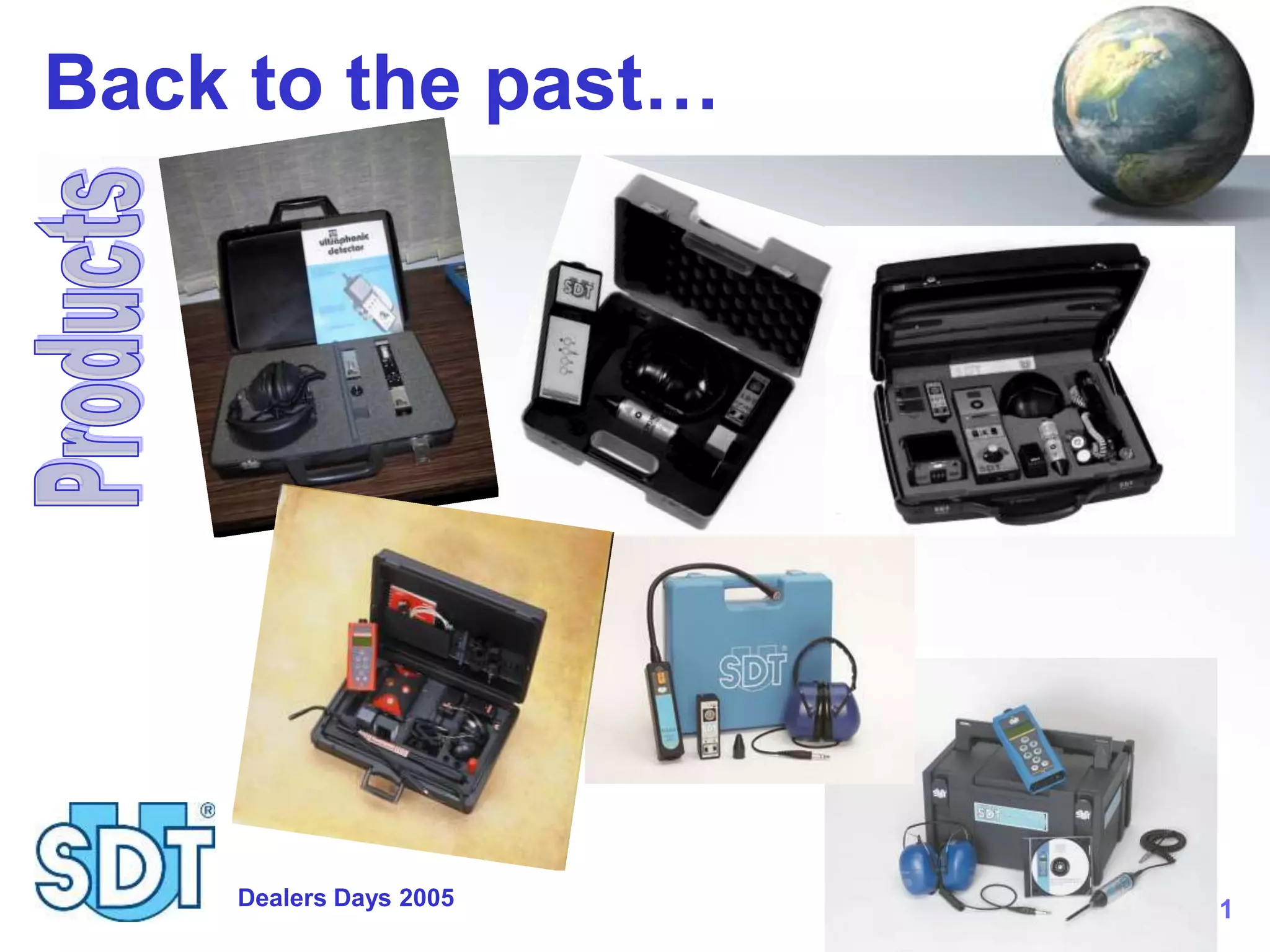 Dealers Days 2005 1
Back to the past…
 