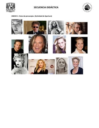 SECUENCIA DIDÁCTICA
ANEXO 1. Fotos de personajes. (Actividad de Apertura)
 