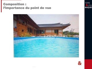 Composition :
l’importance du point de vue
 