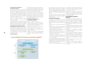 La nouvelle gouvernance du numérique régional
Pour le pilotage du SDUS, inscrit dans une vision
globale du numérique, s’appuyant sur ses trois piliers,
mettant en synergie les actions pour les usages et
services des politiques régionales et des territoires et
assumant la transversalité du numérique, la Région
met en place une nouvelle gouvernance adaptée à son
ambition.
Elle est placée sous l’autorité du premier
vice–président et s’appuie sur la Mission Région
numérique placée sous l’autorité du Directeur
général des services.
UN PILOTAGE TRANSVERSAL
Le pilotage et le suivi politique du SDUS, comme
du développement du très haut débit et de
l’économie numérique se fera via une présentation
d’avancement soumis en bureau de l’exécutif tous les
six mois.
La Mission Région numérique remplit plusieurs
missions :
• garantir la cohérence globale du développement du
numérique, avec ses trois piliers et en articulation
avec l’ensemble des schémas régionaux,
• co-piloter, avec les Départements, le déploiement du
très haut débit via le syndicat mixte dédié,
• piloter le SDUS et être en appui aux pôles et
directions internes, comme aux territoires, aﬁn de
développer les usages et services,
• accompagner les directions et territoires vers
les ﬁnancements (notamment FEDER) ainsi que
pour la bonne maîtrise et le partage large des
innovations numériques.
PourcelalaMissionRégionnumériquepeuts’appuyer
sur un maillage qui facilitera le partage d’expérience,
la capitalisation, la transversalité, les mutualisations
et synergies, la structuration et l’intégration dans les
stratégies thématiques et territoriales :
• en interne, toutes les directions ou grands projets
ont désigné un correspondant au numérique qui
participe à des réunions mensuelles via l’animation
par la Mission Région numérique (plus de 14
réunions en un an et demi),
• en externe, toutes les intercommunalités ou SCOT
désignent un correspondant au numérique qui
participe à des réunions mensuelles via l’anima-
tion par la Mission Région numérique (3 réunions
depuis septembre 2014).
UNE CONFÉRENCE NUMÉRIQUE
RÉGIONALE
En complément de ce pilotage transversal, la mise
en place de cette instance permet (première session
le 28 novembre 2014, en présence de la secrétaire
d’Etat au numérique) d’associer les territoires
(Départements, Pôles métropolitains, Pays, SCOT,
intercommunalités) à des réﬂexions sur les usages et
services aﬁn de  :
• contribuer à l’effort de sensibilisation à l’utilité de
développer et de structurer les usages et services
(en articulation avec le très haut débit et l’économie
numérique),
• contribuer à la légitimation des échelles
métropolitaines, Pays, SCOT et intercommunales
pour déﬁnir ces stratégies,
• placer la Région dans une position de meneur de
jeu et de coordinateur à la fois pour partager son
expérience (méthode et contenus du SDUS de la
Région) et créer un effet d’entrainement comme
une mise en synergie des efforts de tous les
territoires autour du développement des usages et
services,
• faciliter les échanges interterritoriaux aux niveaux
politiques et techniques,
• cristalliser le besoin de mettre en place ou
de renforcer à ces échelles territoriales des
gouvernances et de l’ingénierie dédiées au
numérique.
La structuration de la médiation vers
les innovations numérique
De manière totalement intégrée à ces dynamiques
de SDUS intercommunaux, se met en place une
consolidation de dispositifs existants permettant,
sur chacun des territoires, l’émergence de lieux
ressources de proximité favorisant la structuration
de l’accompagnement du grand public (dans la lignée
des cyber-centres), la promotion des innovations
numériques et l’appui aux projets opérationnels
des communes, associations, artisans…
Ici encore, un renforcement des liens avec les
centres de ressources ou d’appui d’ampleur
régionale sera privilégié.
Un objectif global pour ce volet territorial pourrait
être, à l’échéance 2020, l’émergence de stratégies
numériques territoriales structurées, intégrées
(SDUS territoriaux) et articulées avec le SDUS de la
Région pour l’ensemble des territoires régionaux.
LE NUMÉRIQUE MAITRISÉ ET PARTAGÉ
Pour développer des nouveaux services et usages
numériques dans les politiques régionales et dans
les territoires il est nécessaire de mettre en place
des dispositifs de veille, de test, de sensibilisation
et de capitalisation des innovations numériques
aﬁn de les faire partager au plus grand nombre.
C’est l’objet de ce volet.
Les constats fondateurs
Le foisonnement créatif est actuellement exponen-
tiel dans le domaine du numérique. Chaque avancée
technologique est imprévisible, porteuse d’innova-
tion dans les usages, d’opportunités économiques et
sociétales pour le développement régional.
Aucune autorité publique ne peut désormais se
contenter d’acter ces mutations sans se préoccuper
d’en évaluer les risques et les opportunités
potentiels. Il faut anticiper, envisager en amont et
systématiquement ces innovations pour en déﬁnir
des conditions d’usages, optimiser les avantages et
réduire leurs désagréments.
La stimulation et l’accompagnement
des innovations numériques
L’action de la Région contribuera à :
• partager et diffuser de l’information sur l’in-
novation numérique (veille) pour identiﬁer et
explorerlesdernièresavancées,dansunelogiquede
prospective sociétale et technologique,
• expertiser et/ou expérimenter les innovations
pour caractériser leur portée et leur utilité,
• faciliter l’appropriation des innovations par les
acteurs régionaux au travers d’actions et de
supports pédagogiques,
• capitaliser via une base documentaire partagée
la mise en œuvre de projets de développement
d’usages et services numériques intégrant ces
impacts.
PRÉSENTE LA MISE EN ŒUVRE DU SDUS
EN BUREAU EXÉCUTIF
Tous les 6 mois
CONFÉRENCE NUMÉRIQUE
RÉGIONALE
(Territoires et acteurs du numérique
dans les territoires)
Au moins une fois par an
PRÉSENTE LA MISE EN ŒUVRE DU SDUS
EN ÉQUIPE DE DIRECTION
GÉNÉRALE
Tous les 2 mois
LA RÉUNION
INTER TERRITOIRES
Tous les 2 mois
ANIME
LA RÉUNION
INTER-DIRECTIONS
Tous les mois
VOLET POLITIQUE
RÉGIONALE
VOLET STRATÉGIQUE
TERRITORIAL
LA MISSION NUMÉRIQUE RÉGIONALE
POLITIQUE
TECHNIQUE
1er VICE PRÉSIDENT du Conseil Régional
18
 