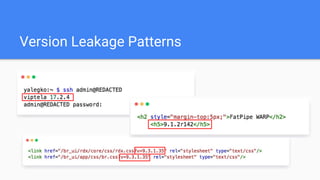 Version Leakage Patterns
 