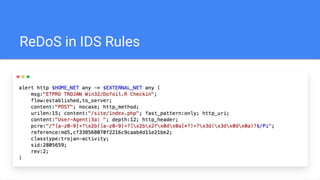 ReDoS in IDS Rules
 