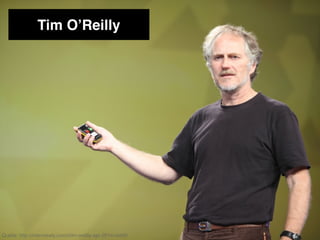 Tim O’Reilly
Quelle: http://interviewly.com/i/tim-oreilly-apr-2014-reddit
 