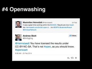 #4 Openwashing!
!
!
!
 