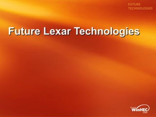 Future Lexar TechnologiesFuture Lexar Technologies
 
