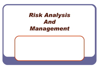 Risk Analysis And Management 