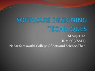 M.SUJITHA,
II-M.SC(CS&IT),
Nadar Saraswathi College Of Arts and Science,Theni
 