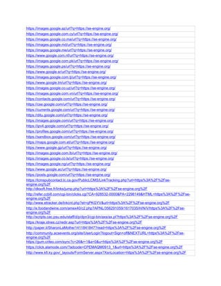 https://images.google.az/url?q=https://se-engine.org/
https://images.google.com.cy/url?q=https://se-engine.org/
https://images.google.co.ma/url?q=https://se-engine.org/
https://images.google.md/url?q=https://se-engine.org/
https://images.google.me/url?q=https://se-engine.org/
https://www.google.com.nf/url?q=https://se-engine.org/
https://images.google.com.pk/url?q=https://se-engine.org/
https://images.google.ps/url?q=https://se-engine.org/
https://www.google.sr/url?q=https://se-engine.org/
https://images.google.com.tj/url?q=https://se-engine.org/
https://www.google.tm/url?q=https://se-engine.org/
https://images.google.co.uz/url?q=https://se-engine.org/
https://images.google.com.vn/url?q=https://se-engine.org/
https://contacts.google.com/url?q=https://se-engine.org/
https://cse.google.com/url?q=https://se-engine.org/
https://currents.google.com/url?q=https://se-engine.org/
https://ditu.google.com/url?q=https://se-engine.org/
https://images.google.com/url?q=https://se-engine.org/
https://ipv4.google.com/url?q=https://se-engine.org/
https://profiles.google.com/url?q=https://se-engine.org/
https://sandbox.google.com/url?q=https://se-engine.org/
https://maps.google.com.et/url?q=https://se-engine.org/
https://www.google.gp/url?q=https://se-engine.org/
https://images.google.com.lb/url?q=https://se-engine.org/
https://images.google.co.ls/url?q=https://se-engine.org/
https://images.google.ng/url?q=https://se-engine.org/
https://www.google.ac/url?q=https://se-engine.org/
https://posts.google.com/url?q=https://se-engine.org/
https://lcmspubcontact.lc.ca.gov/PublicLCMS/LinkTracking.php?url=https%3A%2F%2Fse-
engine.org%2F
http://dksoft.free.fr/links/jump.php?url=https%3A%2F%2Fse-engine.org%2F
http://refer.ccbill.com/cgi-bin/clicks.cgi?CA=928532-0000&PA=2298149&HTML=https%3A%2F%2Fse-
engine.org%2F
http://www.etracker.de/lnkcnt.php?et=qPKGYV&url=https%3A%2F%2Fse-engine.org%2F
http://e.foodandwine.com/amex40/c2.php?APNL/356291059/1617035/H/N/V/https%3A%2F%2Fse-
engine.org%2F
http://scripts.cac.psu.edu/staff/d/p/dpn3/cgi-bin/axs/ax.pl?https%3A%2F%2Fse-engine.org%2F
https://kraje.idnes.cz/redir.asp?url=https%3A%2F%2Fse-engine.org%2F
http://paper.li/SharonLaMothe/1411841847?read=https%3A%2F%2Fse-engine.org%2F
http://community.acsevents.org/site/UserLogin?logout=Sign+off&NEXTURL=https%3A%2F%2Fse-
engine.org%2F
https://gum.criteo.com/sync?c=26&r=1&a=0&u=https%3A%2F%2Fse-engine.org%2F
https://click.alamode.com/?adcode=CPEMAQM0913_1&url=https%3A%2F%2Fse-engine.org%2F
http://www.kfi.ky.gov/_layouts/FormServer.aspx?XsnLocation=https%3A%2F%2Fse-engine.org%2F
 