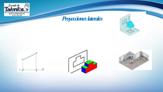 Proyeccioneslaterales
 