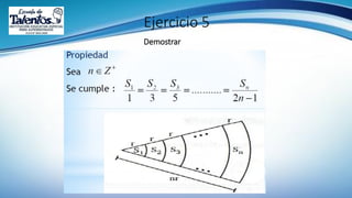 Ejercicio 5
Demostrar
 