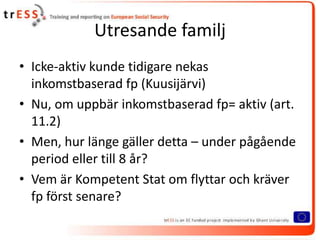2010 - Familjeförmåner/Inkomstbaserad föräldrapenning Fallet Sverige