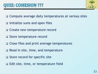 33
 Compute average daily temperatures at various sites
 Initialize sums and open files
 Create new temperature record
 Store temperature record
 Close files and print average temperatures
 Read in site, time, and temperature
 Store record for specific site
 Edit site, time, or temperature field
 