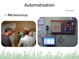 Automatisation
• Pas beaucoup
51
Constats
 