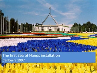 The first Sea of Hands installation Canberra 1997 