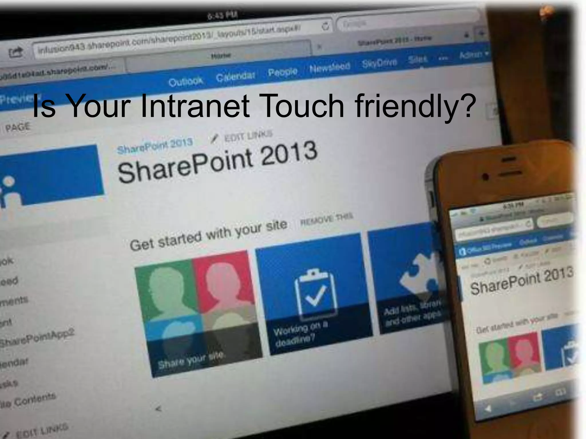 Is Your Intranet Touch friendly?
 