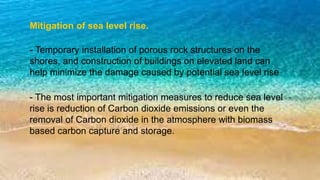 Sea level rise and it's causes,Effects and mitigation | PPTX