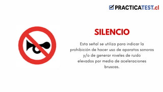 Esta señal se utiliza para indicar la
prohibición de hacer uso de aparatos sonoros
y/o de generar niveles de ruido
elevados por medio de aceleraciones
bruscas.
SILENCIO
 
