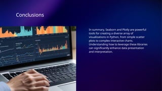 Seaborn & Plotly ................Intro.pptx