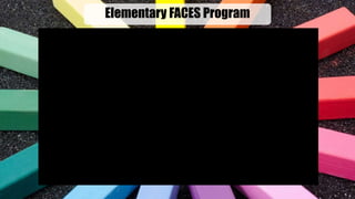 Elementary FACES Program
 