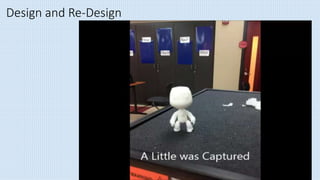 Design and Re-Design
 