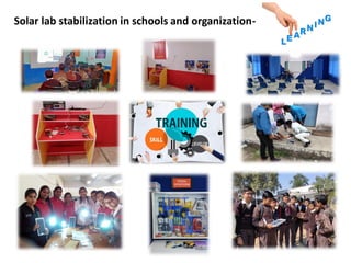 Solar lab stabilization in schools and organization-
 