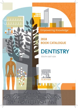 2018
BOOK CATALOGUE
DENTISTRY
SOUTH EAST ASIA
 
