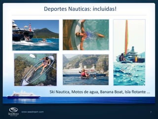 7Deportes Nauticas: incluidas!Ski Nautica, Motos de agua, Banana Boat, Isla flotante ...