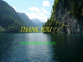 THANK YOU
‘’DONATE BLOOD , SAVE LIFE.’’
 