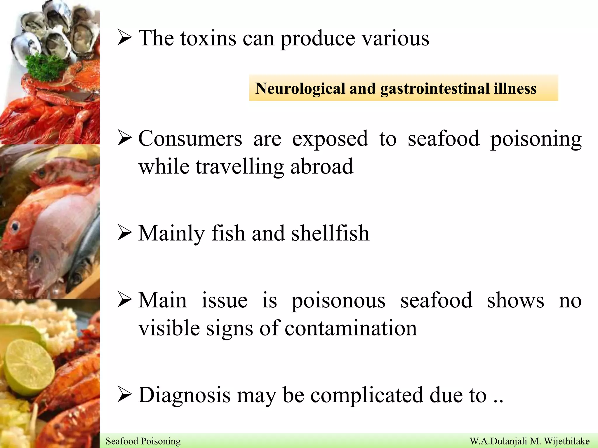 Seafood poisoning by Dulanjali M. Wijethilake | PPTX