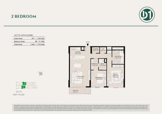 G+14
KEY PLAN
DISCLAIMER: All measurements, dimensions, coordinates and drawings given as the Floor Plans in this literature are approximate and provided only for the purpose of marketing, illustration, information and general guidance as such drawings are not to scale. All the rooms, sizes,
locations, orientations, dimensions, fixtures, fittings, finishes and specifications (including materials for, placement, size of rooms, windows, doors, balcony, furniture’s, inbuilt wardrobe etc.) provided in the floor plans may vary as the same have been taken from concept designs prior
to the actual development/construction and therefore their accuracy in relation to actual construction cannot be confirmed. Hence, we make no guarantee, warranty or representation as to the accuracy and completeness of the Floor plan information as changes may be made during
the development process, without notice. Always refer to latest IFC design available in the sales office for the most accurate representation of all construction details.
UNIT 02| 5TH to 14TH FLOORS
Suite Area: 1108 sq.ft
Balcony Area: 71 sq.ft
Total Area: 1179 sq.ft
POWDER
1.65 X 1.30
LAUN.
1.40X1.30
BEDROOM 01
3.40 X 3.50
BALCONY
4.55 X 1.4
LIVING/DINING
4.50 X 6.05
KITCHEN
3.20 X 2.55
DRESSING
1.60 X 2.45
BATH
1.70 X 2.45
BATHROOM
2.60 X 3.00
MASTER
BEDROOM
3.75 X 4.80
ENTRY
1ST TO 14TH FLOORS
Suite Area:
Balcony Area:
Total Area:
977 - 1,108 Sqft
68 - 71 Sqft
1,045 - 1,179 Sqft
05
02
2 BEDROOM
 