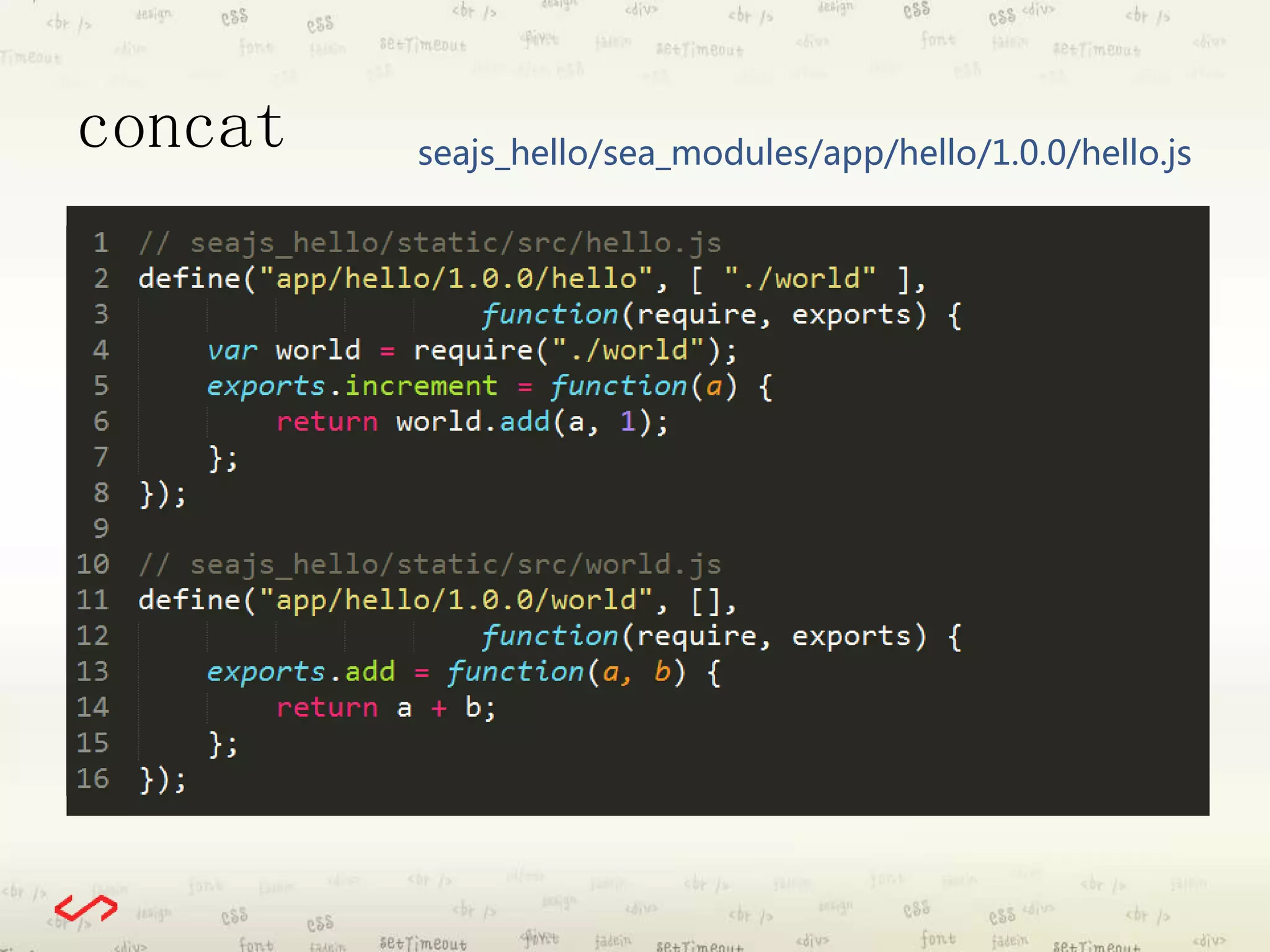 concat seajs_hello/sea_modules/app/hello/1.0.0/hello.js 
 
