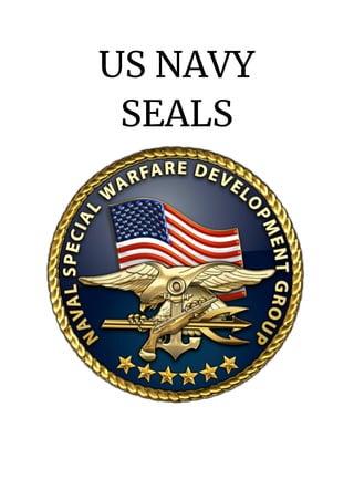 US NAVY 
SEALS 
 