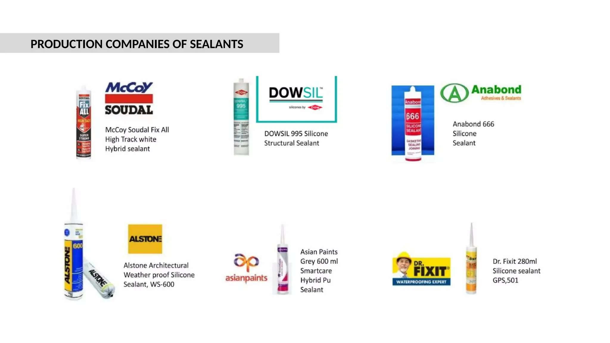 PRODUCTION COMPANIES OF SEALANTS
 