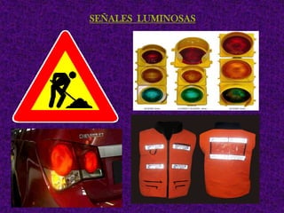 SEÑALES LUMINOSAS