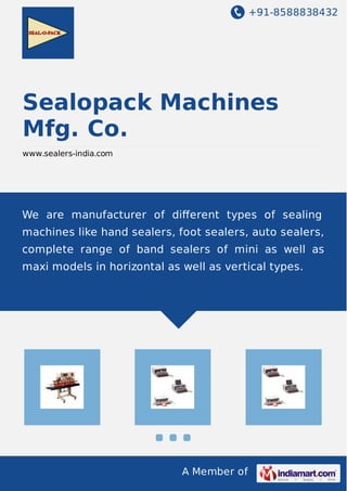 Sealopack Machines Mfg. Co., Mumbai, Maxi Vertical Band Sealer