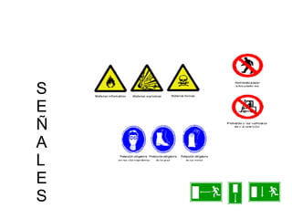 S E Ñ A L E S 