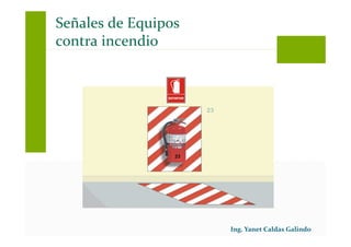 Señales de Equipos
contra incendio
 