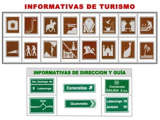 INFORMATIVAS DE TURISMO
INFORMATIVAS DE DIRECCION Y GUINFORMATIVAS DE DIRECCION Y GUÍÍAA
 