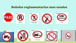 Señales reglamentarias mas usadas

 