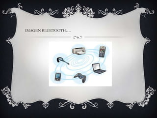 IMAGEN BLUETOOTH…. 