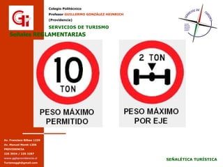 Señales REGLAMENTARIAS Señales REGLAMENTARIAS 